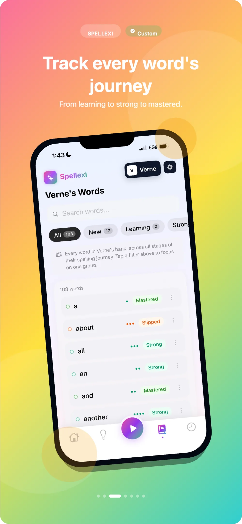 Track every word's journey from learning to strong to mastered